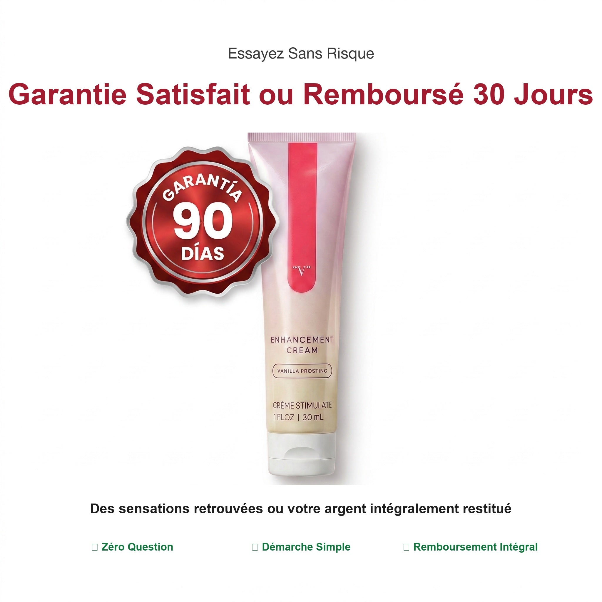 Garantie 90 jours satisfait ou remboursé